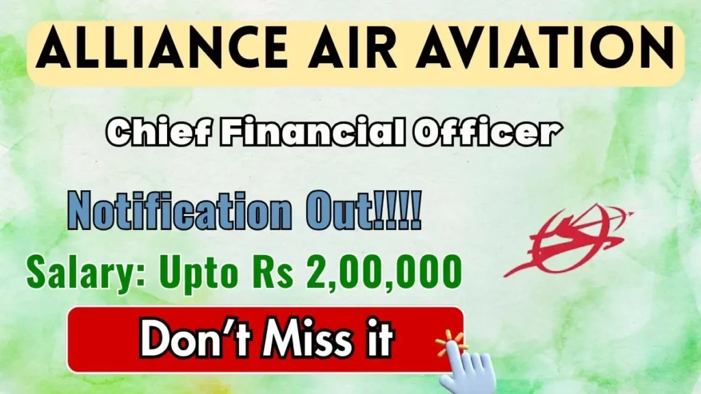 Alliance Air Aviation Chief Financial Officer Recruitment 2026 – Apply Offline